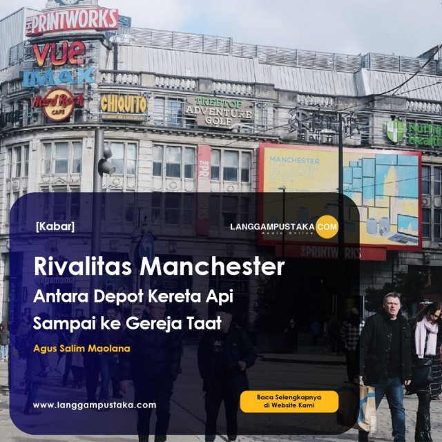 Rivalitas Manchester, Antara Depot Kereta Api Sampai ke Gereja Taat